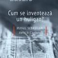 Copertă produs Cum se inventează un huligan? - gallery small 