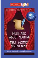 Mult zgomot pentru nimic (ediţie bilingvă)