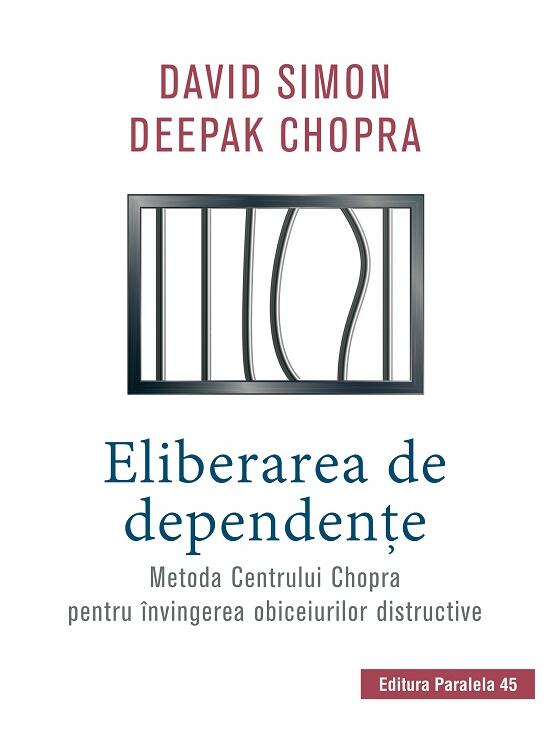 Copertă produs Eliberarea de dependenţe. Metoda Centrului Chopra pentru &icirc;nvingerea obiceiurilor distructive - gallery big 1