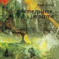 Copertă produs Izme, pizme, eroizme - gallery small 