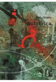 Copertă produs Autolirica &ndash; Jurnal poetic și nu prea