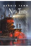 Copertă produs Ninja Timmy și călătoria spre Sansoria
