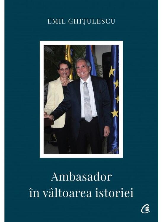 Copertă produs Ambasador &icirc;n v&acirc;ltoarea istoriei - gallery big 1