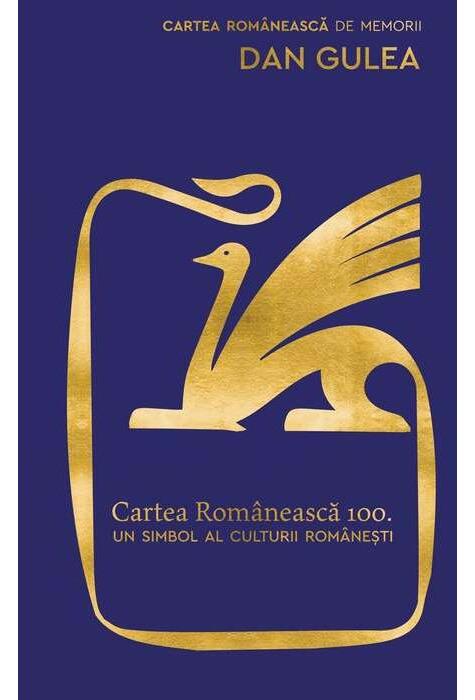 Copertă produs Cartea Rom&acirc;nească 100