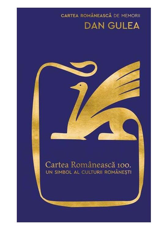 Copertă produs Cartea Rom&acirc;nească 100 - gallery big 1