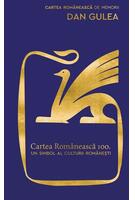 Copertă produs Cartea Rom&acirc;nească 100