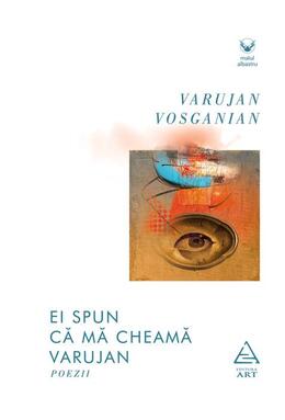 Copertă produs Ei spun că mă cheamă Varujan