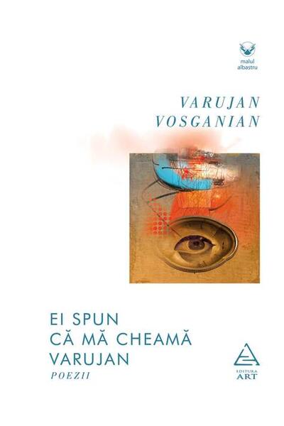 Ei spun că mă cheamă Varujan