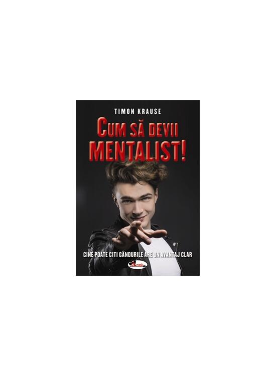 Copertă produs Cum să devii mentalist! Cine poate citi g&acirc;ndurile are un avantaj clar - gallery big 1