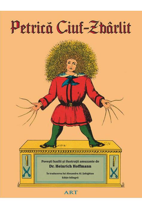Copertă produs Petrică Ciuf-Zb&acirc;rlit | Der Struwwelpeter
