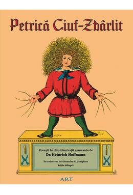 Copertă produs Petrică Ciuf-Zb&acirc;rlit | Der Struwwelpeter