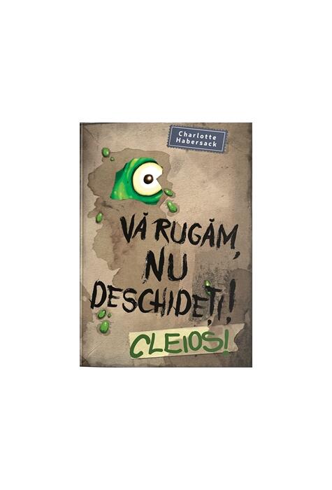 Copertă produs Va rugăm nu deschideți! CLEIOS!