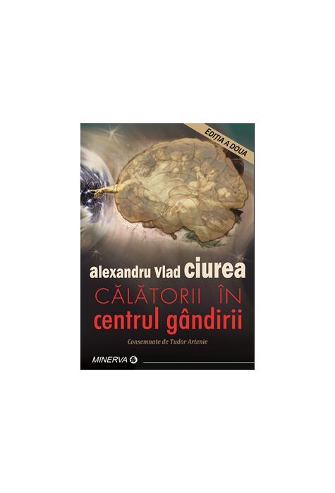 Copertă produs Călătorii &icirc;n centrul g&acirc;ndirii