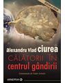 Copertă produs Călătorii &icirc;n centrul g&acirc;ndirii - thumb 1