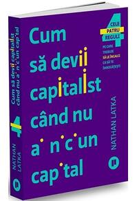 Copertă produs Cum să devii capitalist c&acirc;nd nu ai niciun capital