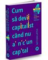 Copertă produs Cum să devii capitalist c&acirc;nd nu ai niciun capital - thumb 1