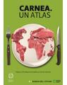 Copertă produs Carnea. Un atlas. Fapte și cifre despre animalele pe care le m&acirc;ncăm - thumb 1