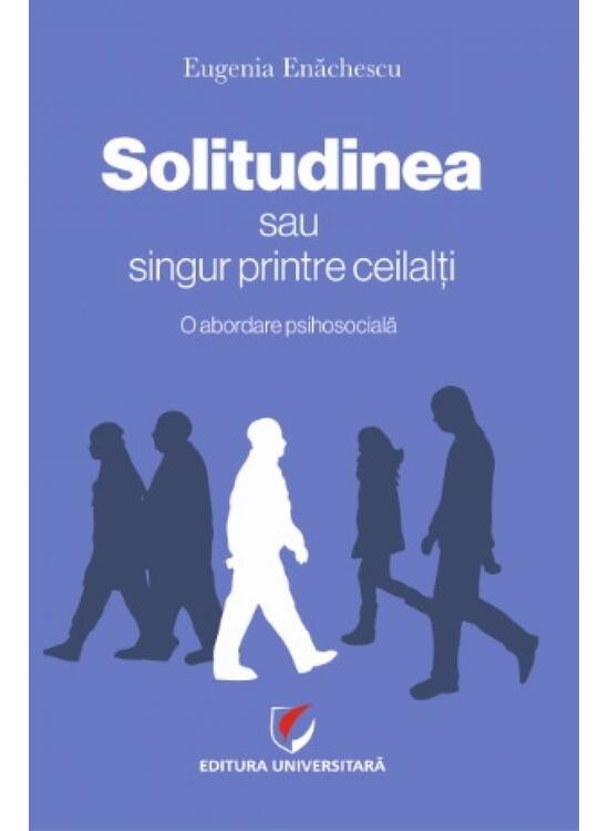 Copertă produs Solitudinea sau singur printre ceilalţi - gallery big 1