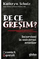 De ce greșim?