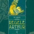 Copertă produs O lum&acirc;nare &icirc;n bătaia v&acirc;ntului. Regele Arthur (Vol. 4) - gallery small 