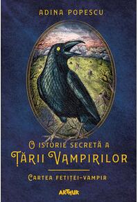 Copertă produs Cartea fetiței-vampir. O istorie secretă a Ţării Vampirilor (Vol. 2) - HC