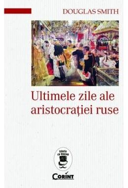 Copertă produs Ultimele zile ale aristocrației ruse