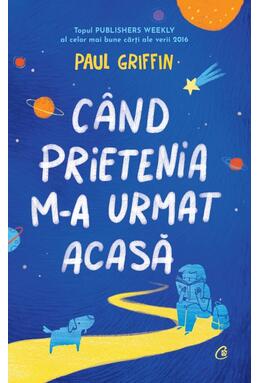 Copertă produs C&acirc;nd prietenia m-a urmat acasă