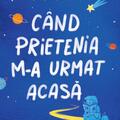 Copertă produs C&acirc;nd prietenia m-a urmat acasă - gallery small 