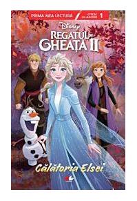 Copertă produs Disney. Regatul de Gheață II. Călătoria Elsei. Citesc cu ajutor (nivelul 1)