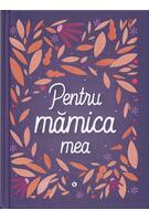 Pentru mămica mea