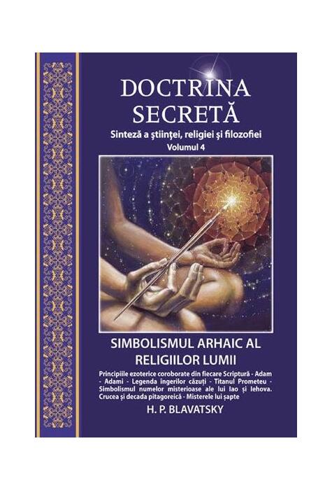 Copertă produs Doctrina secretă. Simbolismul arhaic al religiilor lumii (vol.4)