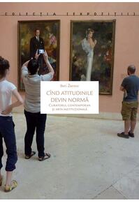 Copertă produs C&icirc;nd atitudinile devin normă