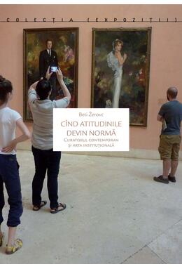 Copertă produs C&icirc;nd atitudinile devin normă
