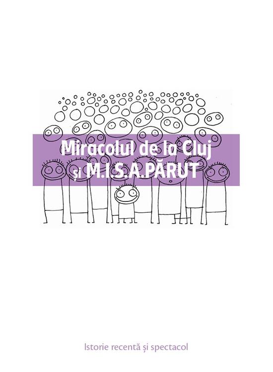 Copertă produs Miracolul de la Cluj și M.I.S.A. PĂRUT - gallery big 1