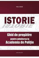 Imagine produs Istorie. Ghid de pregătire pentru admiterea la Academia de Poliție