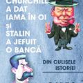 Copertă produs C&acirc;nd Churchill a dat iama &icirc;n oi și Stalin a jefuit o bancă - gallery small 