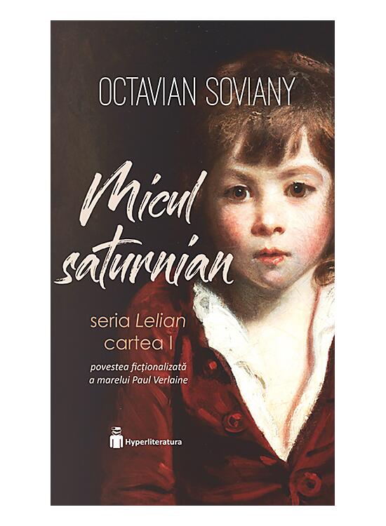 Copertă produs Micul saturnian. Seria Lelian. Cartea I - gallery big 1