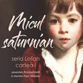 Copertă produs Micul saturnian. Seria Lelian. Cartea I - gallery small 
