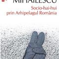 Copertă produs Socio-hai-hui prin Arhipelagul Rom&acirc;nia - gallery small 