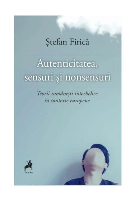 Copertă produs Autenticitatea, sensuri și nonsensuri