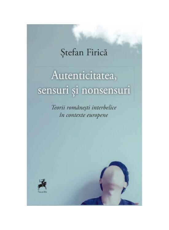 Copertă produs Autenticitatea, sensuri și nonsensuri - gallery big 1