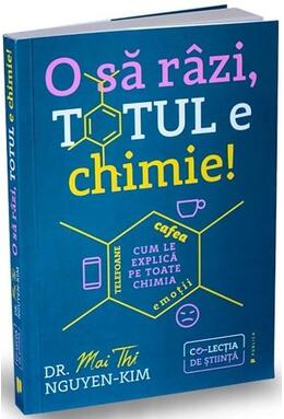 Copertă produs O să r&acirc;zi, totul e chimie!