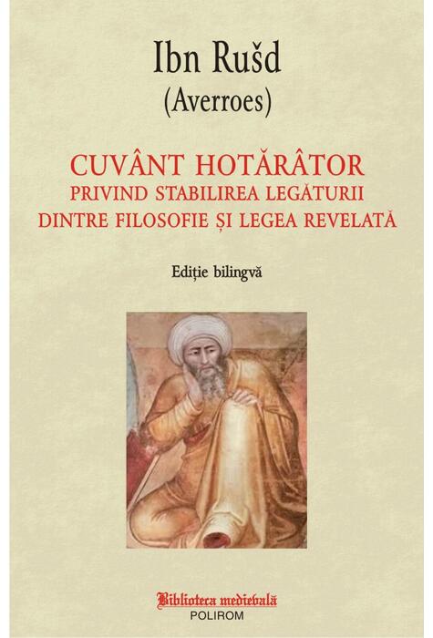 Copertă produs Cuv&acirc;nt hotăr&acirc;tor privind stabilirea legăturii dintre filosofie și legea revelată (ediție bilingvă)