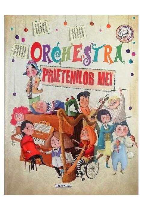 Copertă produs Orchestra prietenilor mei - carte muzicală