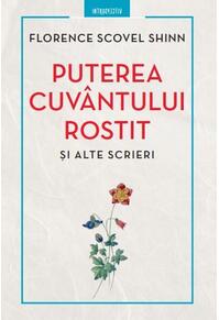 Copertă produs Puterea cuvântului rostit și alte scrieri