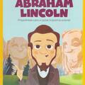 Copertă produs Abraham Lincoln. Președintele care a luptat &icirc;mpotriva sclaviei. Seria Micii mei Eroi (Vol. 22) - gallery small 