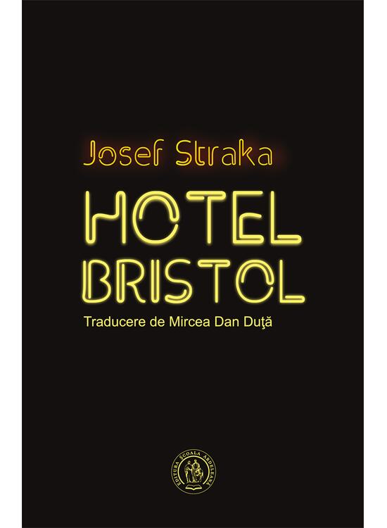 Copertă produs Hotel Bristol (ediţie bilingvă ceho-rom&acirc;nă) - gallery big 1