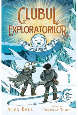 Copertă produs Clubul exploratorilor Ursul Polar (Vol. 1)