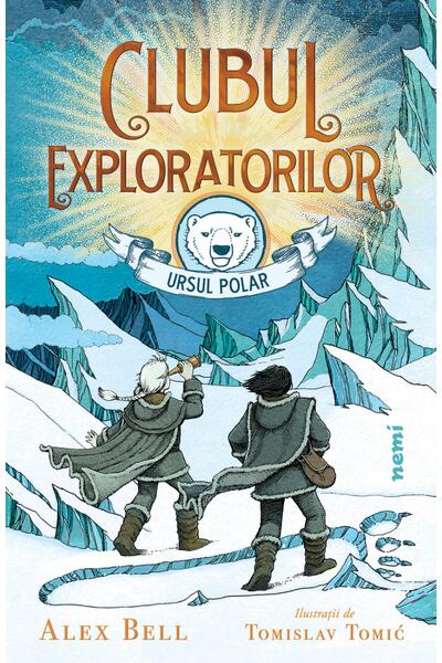 Clubul exploratorilor Ursul Polar (Vol. 1)