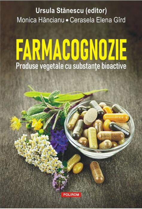 Copertă produs Farmacognozie. Produse vegetale cu substanțe bioactive